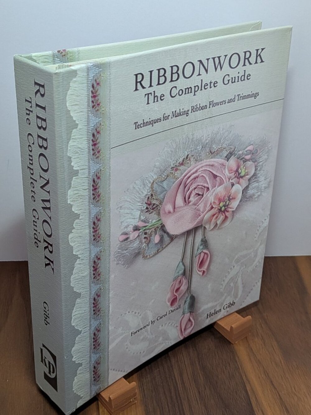 Signed Copy, Ribbonwork The Complete Guide by Helen Gibb, Spiral Bound Hardcover